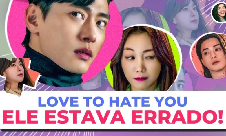 Love to Hate You, o novo sucesso coreano na Netflix